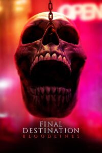 Final Destination: Bloodlines (2025)