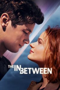The In Between (2022) – Între lumi