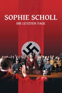 Sophie Scholl – Die Letzten Tage (2005)