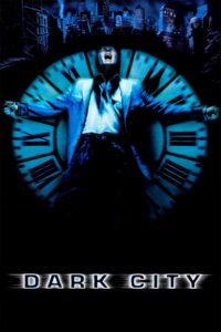 Dark City (1998) Orașul întunecat