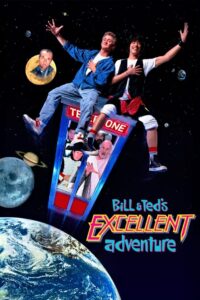 Bill and Ted’s Excellent Adventure (1989)