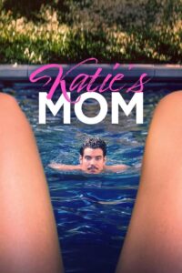 Katies Mom (2023)