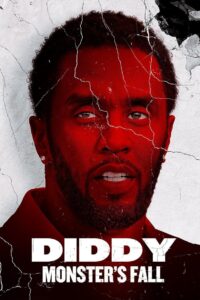 Diddy: Monster’s Fall (2025)